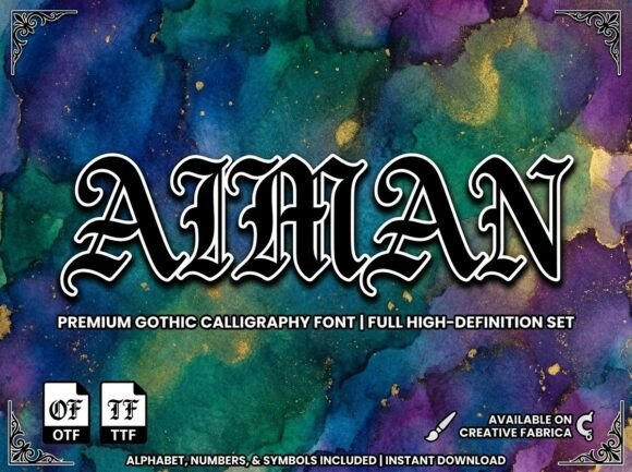 Aiman: A Premium Gothic Calligraphy Font for Digital Impact