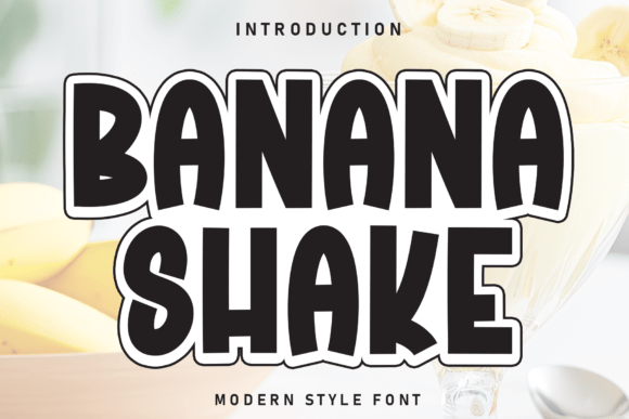 Banana Shake: A Bold, Playful Display Typeface for Standout Branding