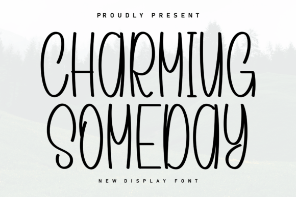 Charming Someday: A Handwritten Display Font That Feels Human