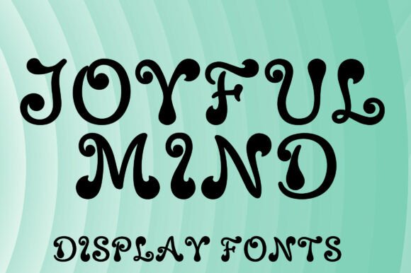 Joyful Mind: A Display Font That Makes Your Brand Feel Alive