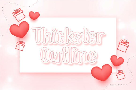 Thickster Outline: A Display Typeface That Anchors Your Message